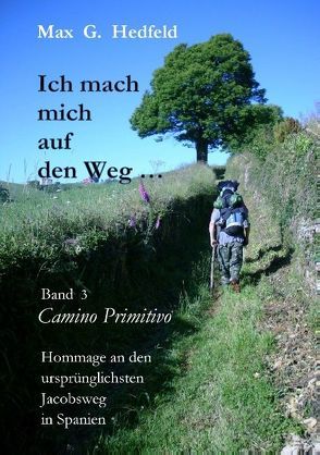 Ich mach mich auf den Weg… von Hedfeld,  Max G.
