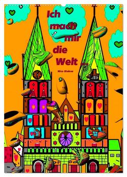 Ich mach mir die Welt – Popart von Nico Bielow (Wandkalender 2024 DIN A2 hoch), CALVENDO Monatskalender von Bielow,  Nico