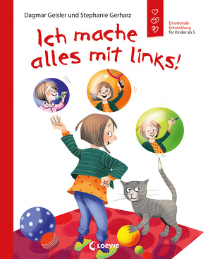 Ich mache alles mit links! von Geisler,  Dagmar, Gerharz,  Stephanie