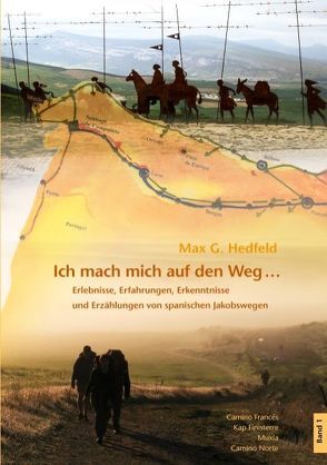 Ich mache mich auf den Weg … von Hedfeld,  Max G.