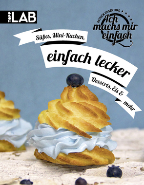 Ich machs mir einfach – einfach lecker von Rosenthal,  Patrick