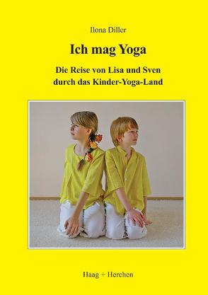 Ich mag Yoga von Diller,  Ilona