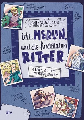 Ich, Merlin, und die furchtlosen Ritter von Schwieger,  Frank, Wultschner,  Ramona