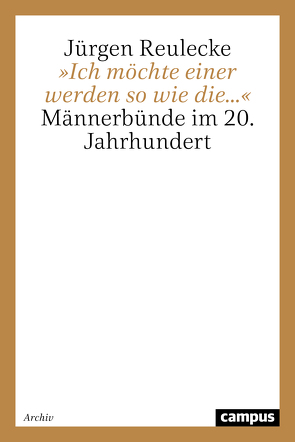 »Ich möchte einer werden so wie die…« von Reulecke,  Jürgen