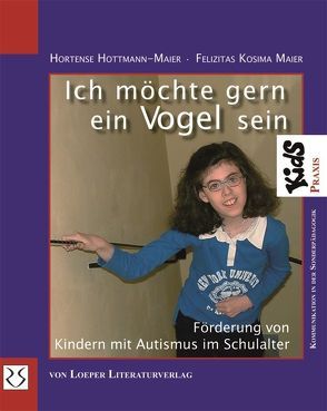 Ich möchte gern ein Vogel sein von Hottmann-Maier,  Hortense, Maier,  Felizitas K