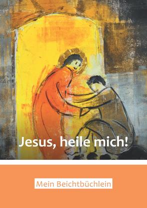 Ich muss heute in deinem Haus bleiben / Jesus, heile mich! von Blechschmid,  Meinulf, Kaufmann,  Esther