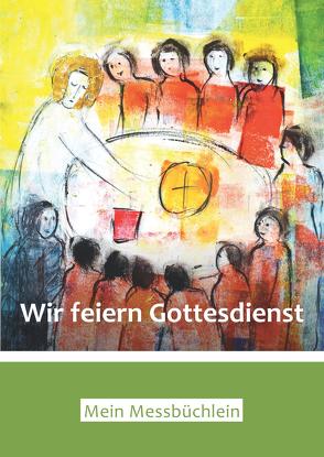 Ich muss heute in deinem Haus bleiben / Wir feiern Gottesdienst von Blechschmidt,  Meinulf, Kaufmann,  Esther