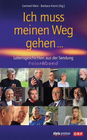 Ich muss meinen Weg gehen … von Klein,  Gerhard, Krenn,  Barbara