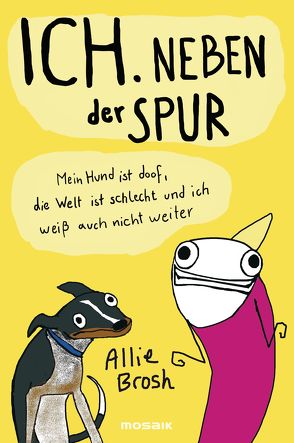 Ich. Neben der Spur von Brosh,  Allie, Flegler,  Leena