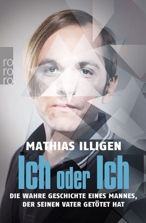 Ich oder Ich von Illigen,  Mathias