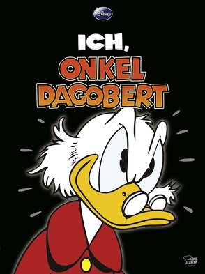 Ich, Onkel Dagobert von Ardelt,  Alexandra, Daibenzeiher,  Peter, Disney,  Walt, Nützel,  Harry, Penndorf,  Gudrun, Schurr,  Gerlinde, Schweizer,  Reinhard, Syllwasschy,  Gerd