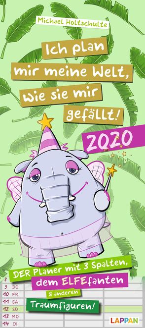 Ich plan mir meine Welt wie sie mir gefällt 2020 von Holtschulte,  Michael