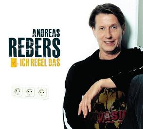 Ich regel das von Rebers,  Andreas