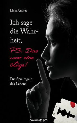 Ich sage die Wahrheit, PS: Das war eine Lüge! von Andrey,  Livia