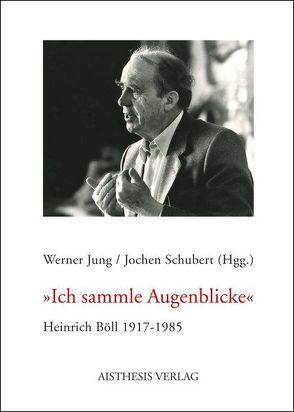 Ich sammle Augenblicke von Alten,  Philipp, Delabar,  Walter, Holfter,  Gisela, Jung,  Werner, Keller,  Jost, Päplow,  Thorstem, Reid,  J H, Sauder,  Gerhard, Schnell,  Ralf, Schubert,  Jochen, Vogt,  Jochen, Vollmer,  Michael