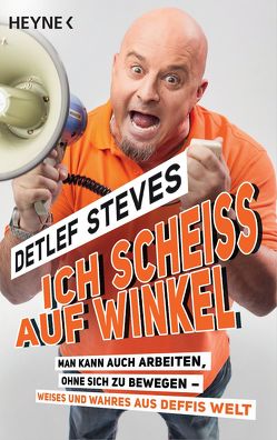 Ich scheiß auf Winkel! von Steves,  Detlef