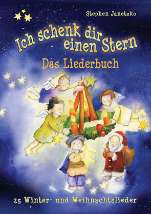 Ich schenk dir einen Stern – 25 Winter- und Weihnachtslieder von Janetzko,  Stephen