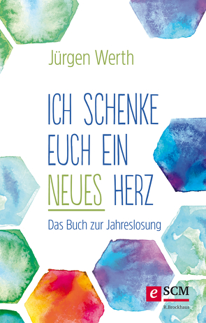 Ich schenke euch ein neues Herz von Werth,  Jürgen