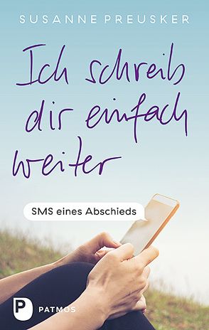 Ich schreib dir einfach weiter von Preusker,  Susanne