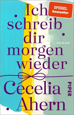 Ich schreib dir morgen wieder von Ahern,  Cecelia, Strüh,  Christine