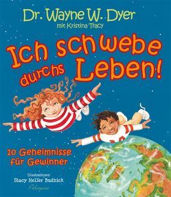 Ich schwebe durch’s Leben von Dyer,  Wayne