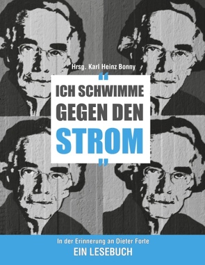 Ich schwimme gegen den Strom von Bonny,  Karl-Heinz