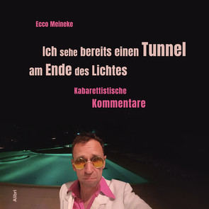 Ich sehe bereits einen Tunnel am Ende des Lichtes von Meineke,  Ecco