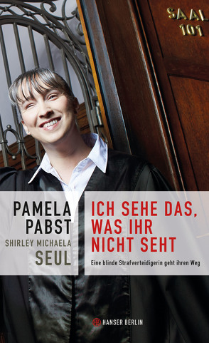 Ich sehe das, was ihr nicht seht von Pabst,  Pamela, Seul,  Shirley Michaela