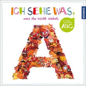 Ich sehe was, was du nicht siehst – Das verrückte ABC von Ancutici,  Manuela