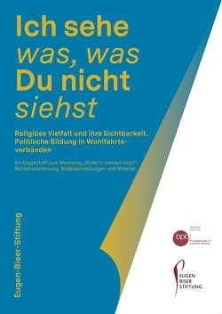 Ich sehe was, was Du nicht siehst von Exner-Krikorian,  Sabine, Meier,  Uto, Mian,  Fatema, Petrova,  Anna, Speidel,  Dominik, Uslucan,  Hacı-Halili, Zinsmeister,  Stefan