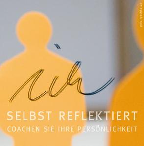 ICH selbst reflektiert von Demmerle,  Christina, Hermes,  Nicole, Kraus,  Sonja, Leppkes,  Barbara, Ryschka,  Jurij, Teine,  Julia