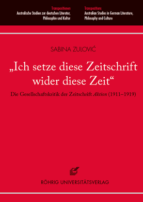 „Ich setze diese Zeitschrift wider diese Zeit“ von Zulovic,  Sabina