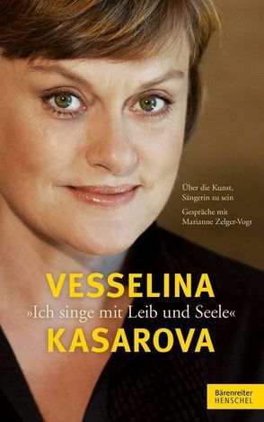 „Ich singe mit Leib und Seele“ von Kasarova,  Vesselina