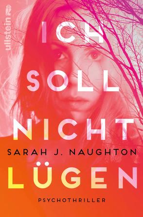 Ich soll nicht lügen von Naughton,  Sarah J., Rahn,  Marie