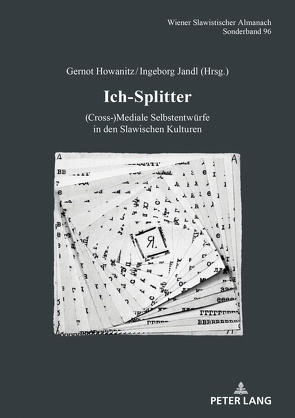 Ich-Splitter von Howanitz,  Gernot, Jandl,  Ingeborg