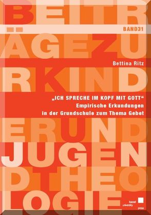 „Ich spreche im Kopf mit Gott“ von Ritz,  Bettina