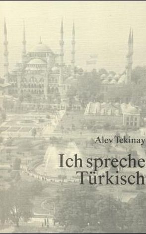 Ich spreche Türkisch von Tekinay,  Alev