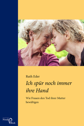 Ich spür noch immer ihre Hand von Eder,  Ruth