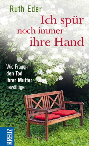 Ich spür noch immer ihre Hand von Eder,  Ruth