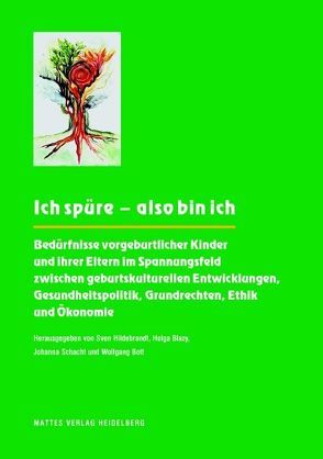 Ich spüre – also bin ich von Blazy,  Helga, Bott,  Wolfgang, Hildebrandt,  Sven, Schacht,  Johanna