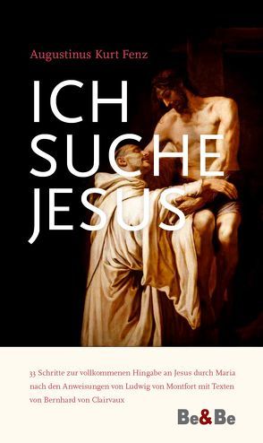 Ich suche Jesus von Fenz,  Augustinus K, Kardinal König,  Franz, Wallner,  Pater Karl