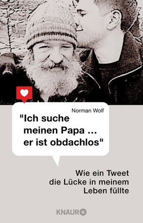 „Ich suche meinen Papa … er ist obdachlos“ von Wolf,  Norman