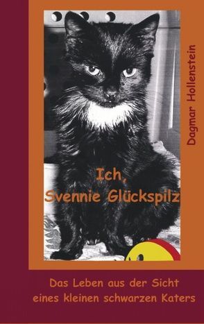 Ich, Svennie Glückspilz von Hollenstein,  Dagmar, Schmidt,  Dagmar