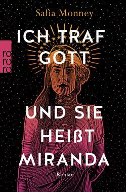 Ich traf Gott und Sie heißt Miranda von Monney,  Safia