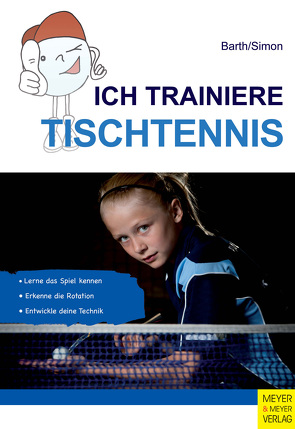 Ich trainiere Tischtennis von Barth,  Katrin, Simon,  Evelyn