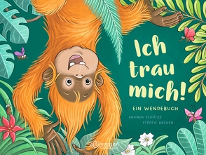 Ich trau mich! / Ich trau mich nicht! von Becker,  Stéffie, Schütze,  Andrea