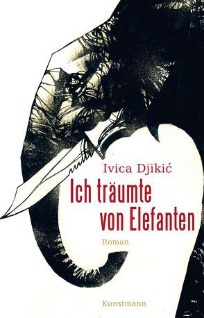 Ich träumte von Elefanten von Alac,  Patrik, Djikic,  Ivica