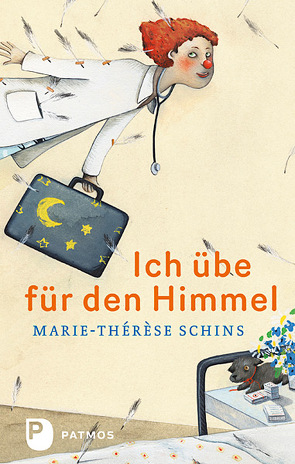 Ich übe für den Himmel von Schins,  Marie-Thérèse