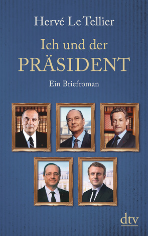 Ich und der Präsident von Le Tellier,  Hervé, Ritte,  Juergen, Ritte,  Romy