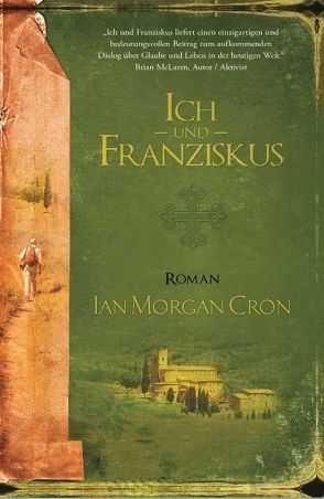 Ich und Franziskus von Berger,  Marion, Cron,  Ian Morgan